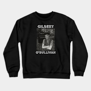 Gilbert O'Sullivan Crewneck Sweatshirt